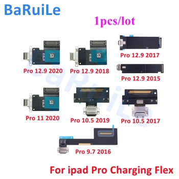 BaRuiLe 1pcs Įkroviklio Įkrovimo lizdas Flex Kabelis iPad Pro 9.7 10.5 12.9 11. 2016 m. 2017 m. 2018 m. 2019 m. 2020 USB Doko Jungtis Dalys